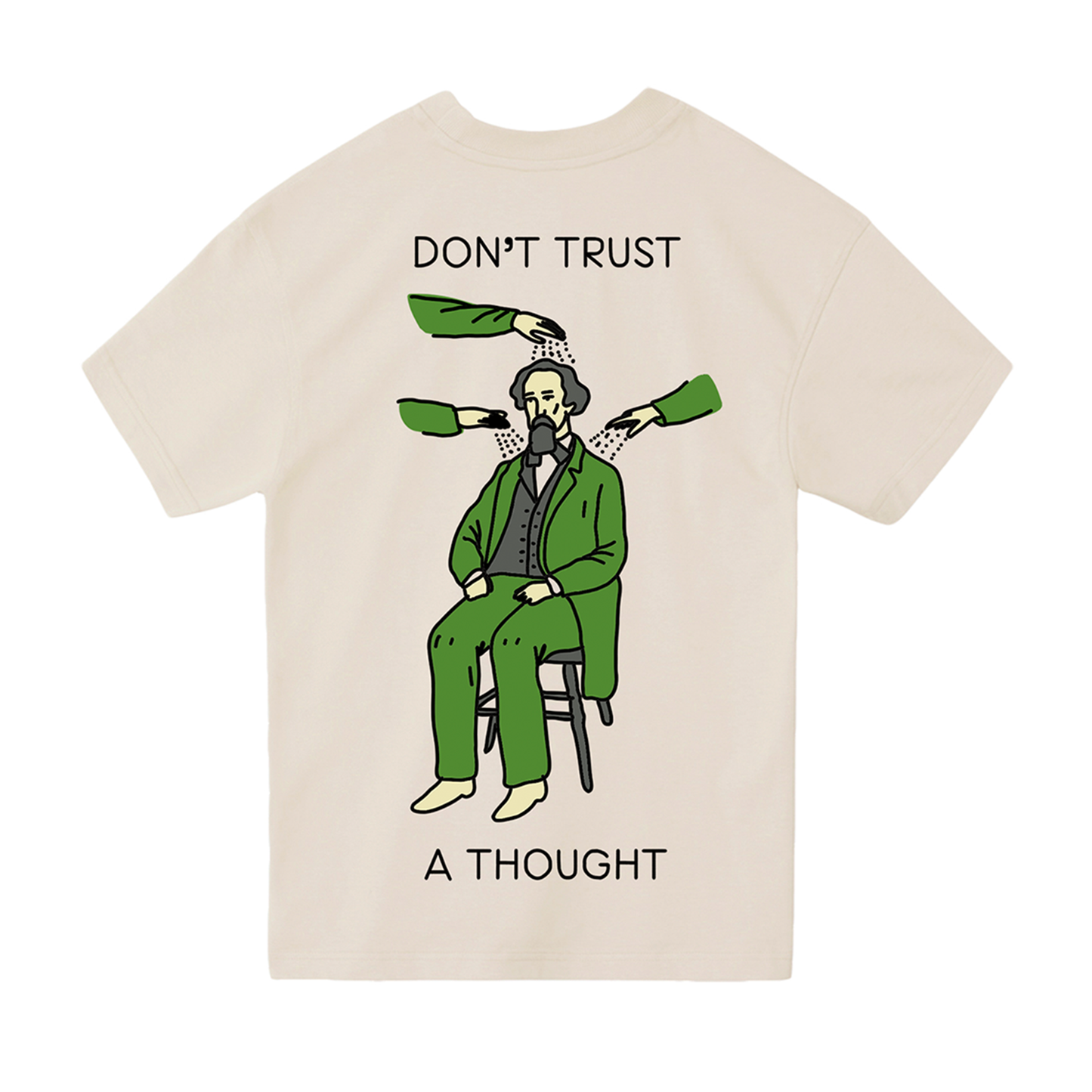 Don't Trust A Thought Tee